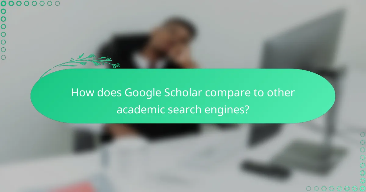 How does Google Scholar compare to other academic search engines?